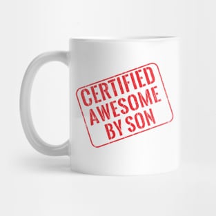 Certified awesome by son Mug